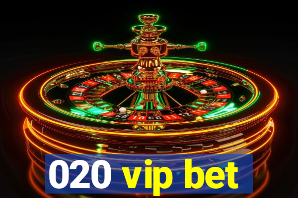 020 vip bet